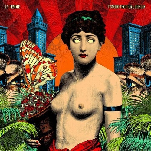 La Femme - Psycho Tropical Berlin (CD)