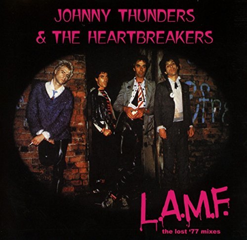 Johnny Thunders & Heartbreakers - L.a.m.f.: The Lost '77 Mixes' (remastered) (CD)