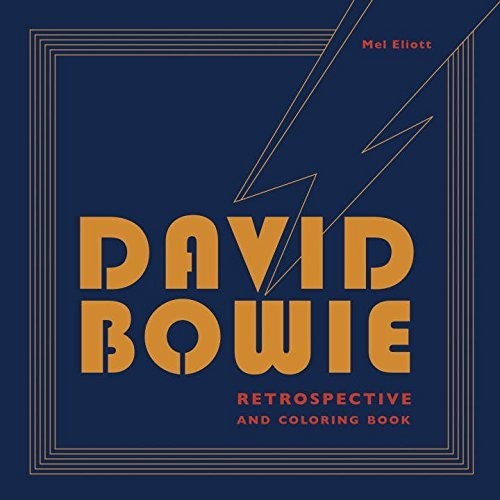 David Bowie Retrospective And Coloring Book