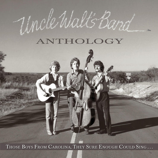 Uncle Walt's Band - Anthology: Those Boys From Carolina They Sure (CD)