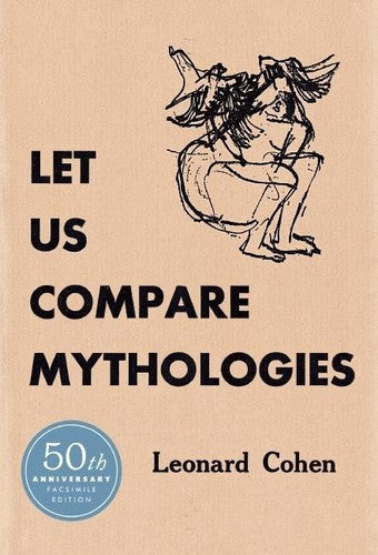 Let Us Compare Mythologies: 50th Anniversary Facsimile Edition