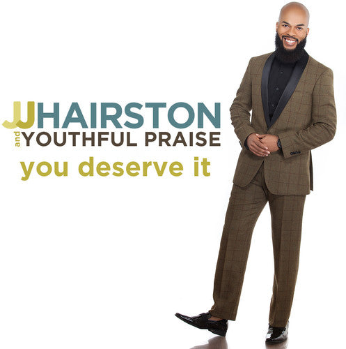 J.J. Hairston & Youthful Praise - You Deserve It (CD)