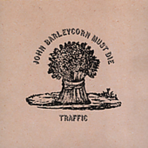 Traffic - John Barleycorn Must Die (CD)