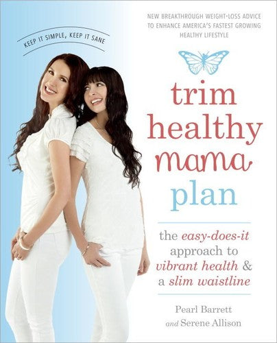 Trim Healthy Mama Cookbook: Eat Up and Slim Down with More Than 350 Healthy Recipes