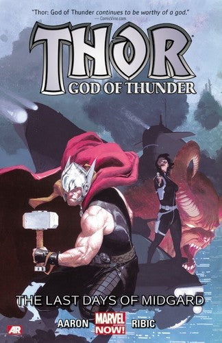 Thor God of Thunder Vol. 4 The Last Days of Midgard (Marvel Now, Marvel)