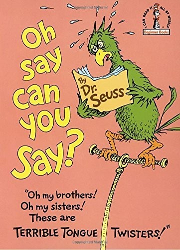 Oh, Say Can You Say? (Dr. Seuss, Cat in the Hat)