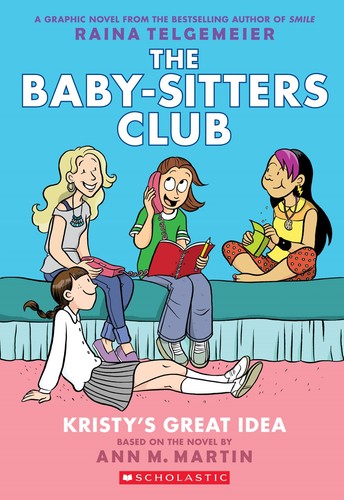 The Baby-Sitters Club, Vol 01: Kristy's Great Idea: Full-Color Edition