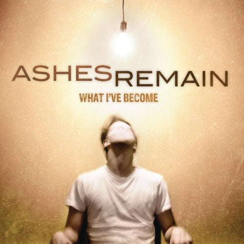 Ashes Remain - What I've Become (CD)
