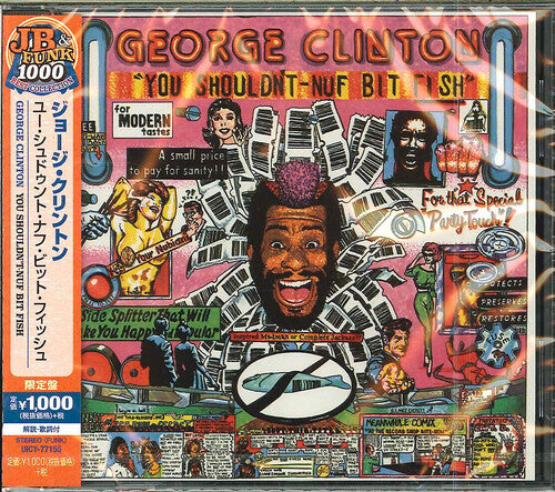 George Clinton - You Shouldn T-Nuf Bit Fish : Limited (CD)