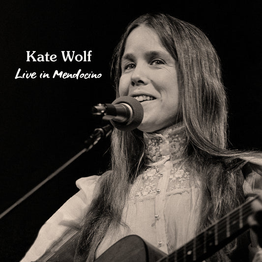 Kate Wolf - Live In Mendocino (CD)