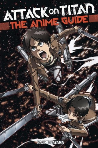 Attack on Titan: The Anime Guide