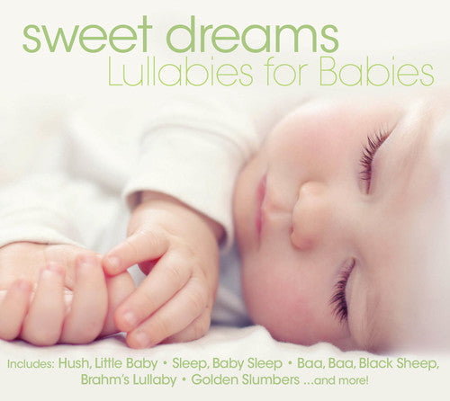 Various Artists - Sweet Dreams: Lullabies for Babies (CD)