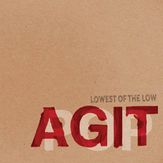 The Lowest of the Low - AGITPOP (CD)