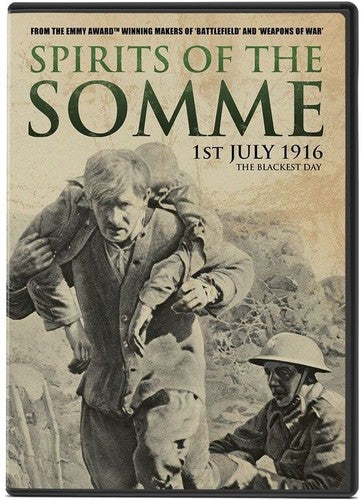 Spirits of the Somme: 1st July 1916, The Blackest Day (DVD)