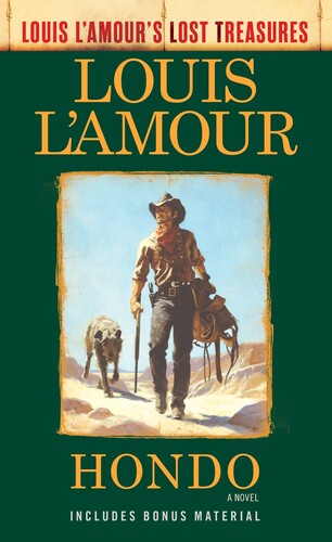 Hondo: A Novel (Louis L'Amour's Lost Treasures)