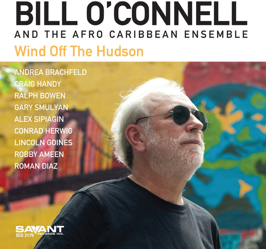 Bill O'Connell - Wind Off The Hudson (CD)