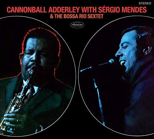 Cannonball Adderley - Cannonball Adderley With Sergio Mendes & The Bossa Rio Sextet[Collector's Edition Digipak] (CD)