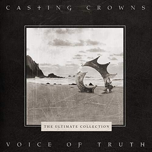 Casting Crowns - Voice Of Truth: The Ultimate Collection (CD)