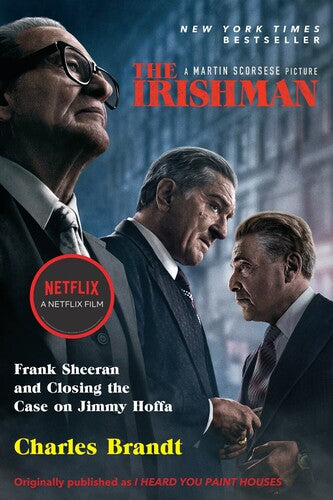 The Irishman: Frank Sheeran and Closing the Case on Jimmy Hoffa (MovieTie In) - Surprise Castle