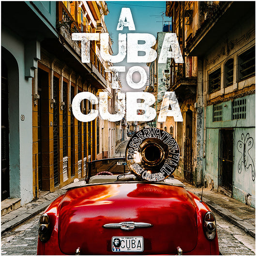 Preservation Hall Jazz Band - Tuba To Cuba - Original Soundtrack (CD)