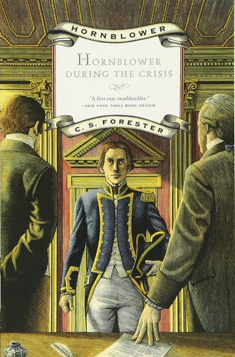 Hornblower During the Crisis (Hornblower Saga)