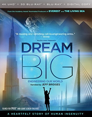 Dream Big: Engineering Our World (4K Ultra HD)