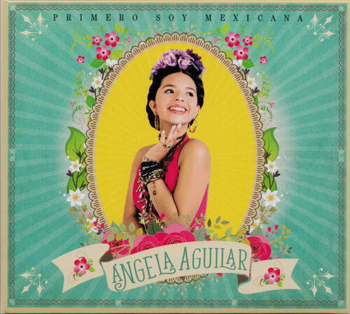 Angela Aguilar - Primero Soy Mexicana (CD)