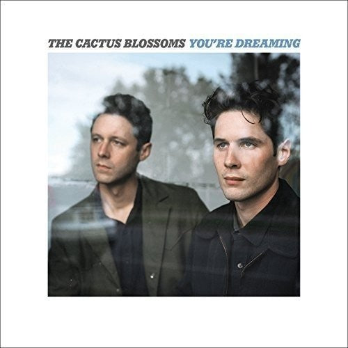 Cactus Blossoms - You're Dreaming (CD)