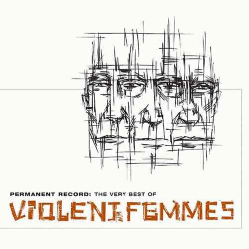 Violent Femmes - Permanent Record: The Very Best of Violent Femmes (CD)