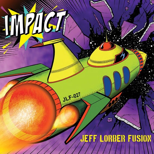 Jeff Lorber Fusion - Impact (CD)