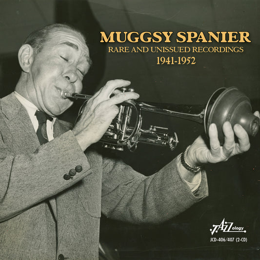 Muggsy Spanier - Rare & Unissued Masters 1941-1952 (CD)