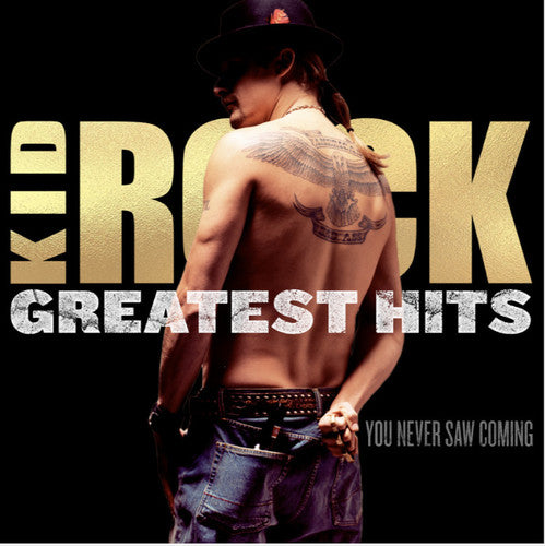 Kid Rock - Greatest Hits: You Never Saw Coming (CD)