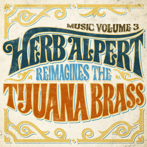 Herb Alpert - Music Volume 3 - Herb Alpert Reimagines The Tijuana Brass (CD)