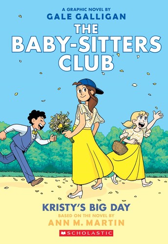 The Baby-Sitters Club, Vol 06: Kristy's Big Day: Full-Color Edition