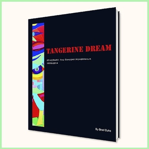 Tangerine Dream: Itinerary - The Concert Memorabilia 1970-2014