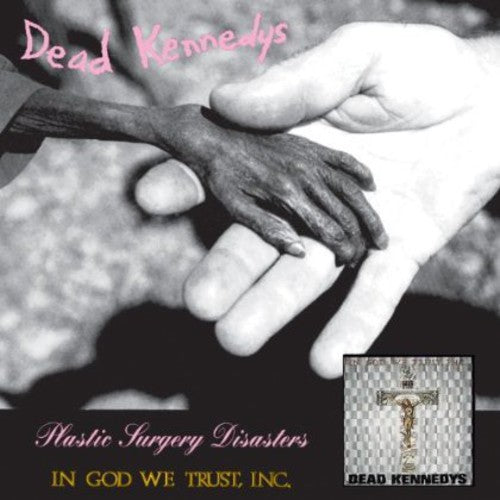 Dead Kennedys - Plastic Surgery Disasters: In God We Trust Inc (CD)