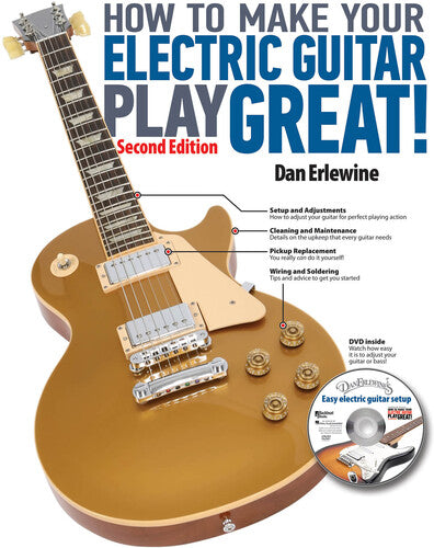 How to Make Your Electric Guitar Play Great!, Second Edition