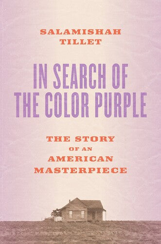 In Search of The Color Purple: The Story of an American Masterpiece