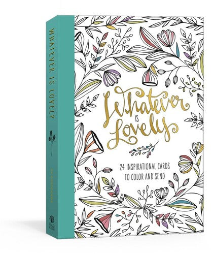 Whatever Is Lovely Postcard Book: Twenty-Four Inspirational Cards toColor and Send: Postcards