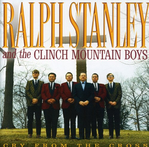 Ralph Stanley - Cry from the Cross (CD)