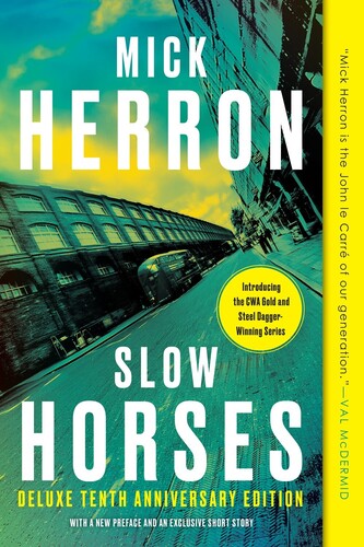 Slow Horses: A Slough House Novel: Deluxe Edition, Anniversary Edition