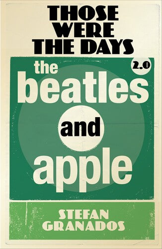 Those Were The Days 2.0: Beatles & Apple