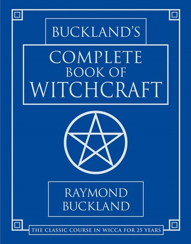 Buckland's Complete Book of Witchcraft