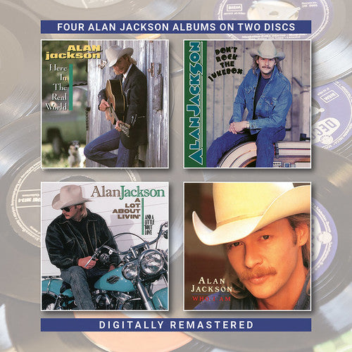 Alan Jackson - Here In The Real World / Don't Rock The Jukebox / A Lot About Livin (&A Little Bout Love) / Who Am I (CD)