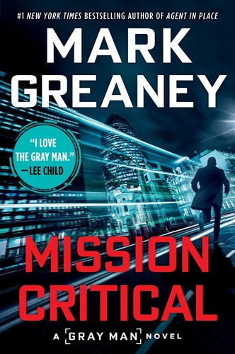 Mission Critical: A Gray Man Novel