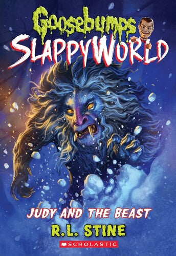 Judy and the Beast: Goosebumps SlappyWorld