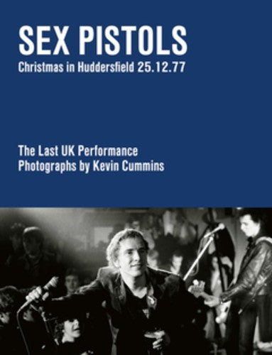 Sex Pistols: The Last UK Performance. 25 December 1977