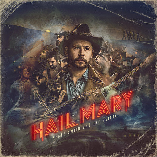 Shane Smith & the Saints - Hail Mary (CD)