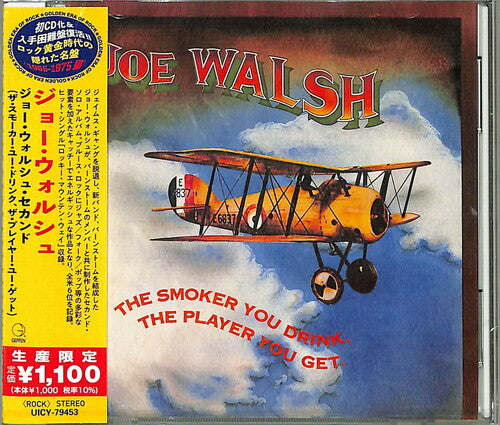 Joe Walsh - The Smoker You Drink. The Player You Get (Japanese Reissue) (CD)