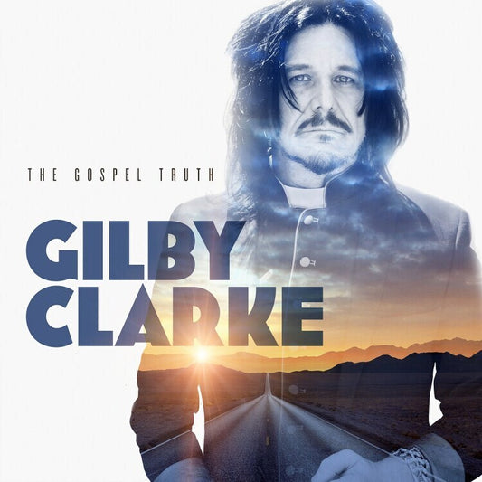 Gilby Clarke - The Gospel Truth (CD)